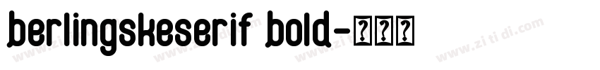 berlingskeserif bold字体转换 berlingskeserif bold字体转换